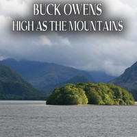 Buck Owens - High as the Mountains