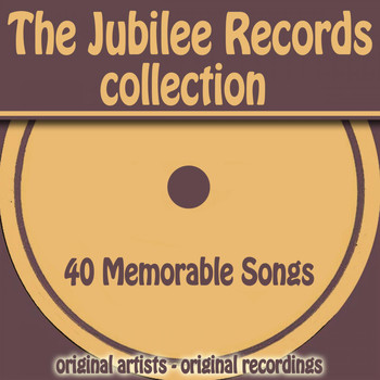 Various Artists - The Jubilee Records Collection (40 Memorable Songs)