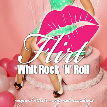 Various Artists - Flirt with Rock 'n' Roll