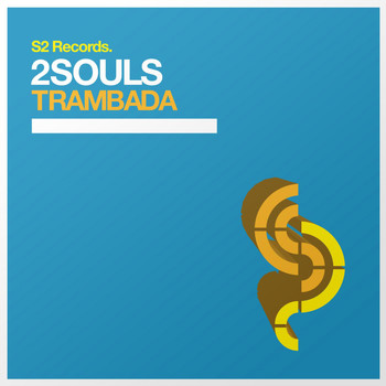 2souls - Trambada (Original Mix)