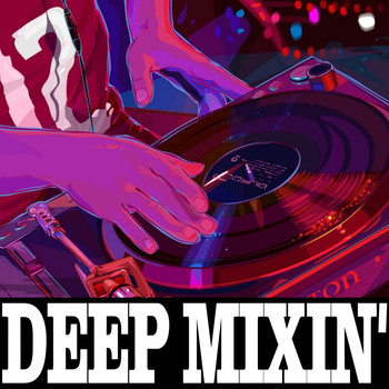 Various Artists - Deep Mixin'
