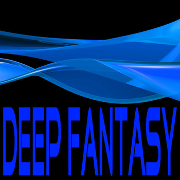 Various Artists - Deep Fantasy