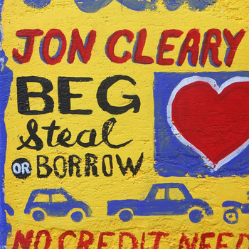 Jon Cleary - Beg Steal or Borrow