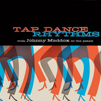 Johnny Maddox - Tap Dance Rhythms