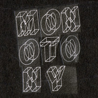 MonoTony - Monotony
