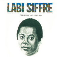 Labi Siffre - The Singer and the Song (Deluxe Edition)