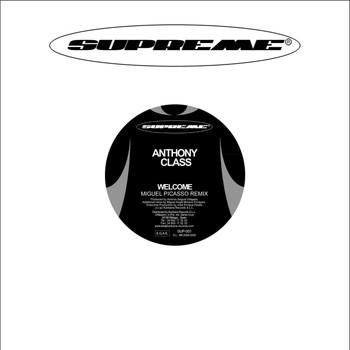 Anthony Class - MX Supreme Records Anthony Class "Welcome / Welcome Miguel Picasso Remix"
