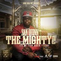 San Quinn - The Mighty Vol. 3 - It's My Turn Again