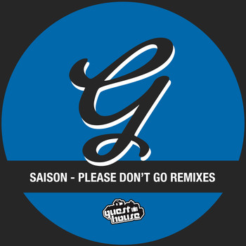 Saison - Please Don't Go Remixes