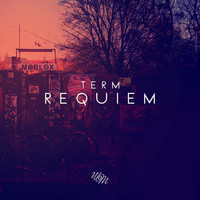 Term - Requiem