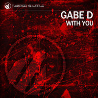 Gabe D - With You