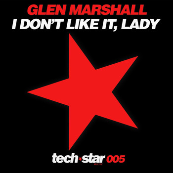 Glen Marshall - I Don't Like It, Lady