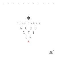 Timo Jahns - Reduction