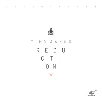 Timo Jahns - Reduction