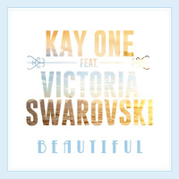 Kay One feat. Victoria Swarovski - Beautiful EP