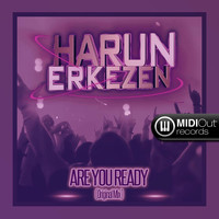 Harun Erkezen - Are You Ready