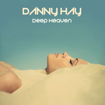 Danny Hay - Deep Heaven