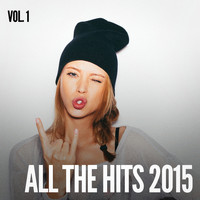 Top 40 Hits - All the Hits 2015, Vol. 1