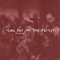 Lou Der - The Party