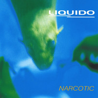 Liquido - Narcotic (Radio Edit)