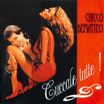 Chicco De Matteo - Cuccale tutte