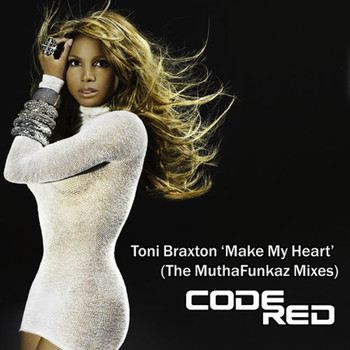 Toni Braxton - Make My Heart (The MuthaFunkaz Remixes)