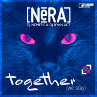 Nèra - Together (We Stay)