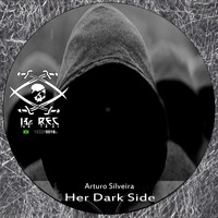 Arturo Silveira - Her Dark Side