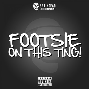 Footsie - On This Ting (Explicit)