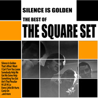 The Square set - Silence Is Golden : The Best of The Square Set