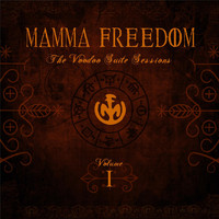 Mamma Freedom - The Voodoo Suite Sessions, Vol. I