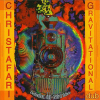Christafari - Gravitational Dub (Destination: Dub Central Station)