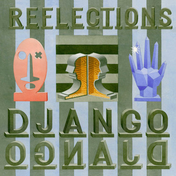 Django Django / - Reflections (Remixes)
