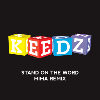 Keedz - Stand on the Word (Mima Remix) - Single