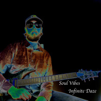 Soul Vibes - Infinite Daze