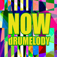 Drumelody - Now