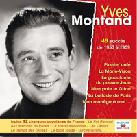 Yves Montand - 49 succès de 1953 à 1959