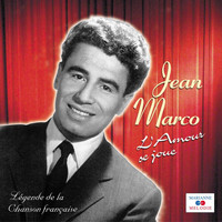 Jean Marco - L'amour se joue (Collection "Légende de la chanson française")