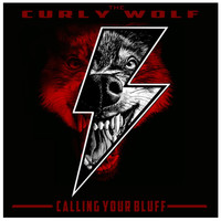 The Curly Wolf - Calling Your Bluff