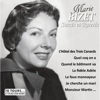 Marie Bizet - Succès et raretés (Collection "78 tours... et puis s'en vont")