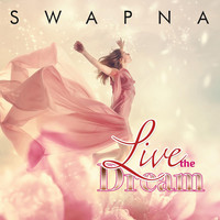 Swapna - Live the Dream
