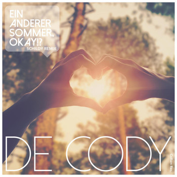 De Cody - Ein anderer Sommer, Okay!? (Schildy Remix)