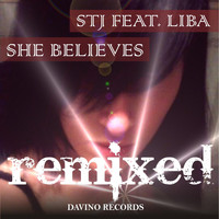 Stj feat. Liba - She Believes (Remixed)