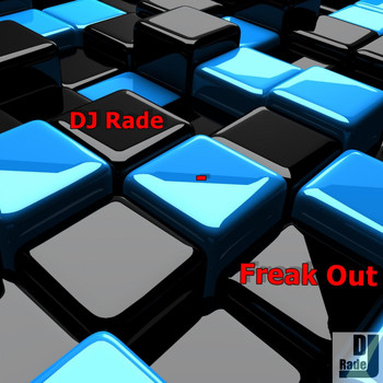DJ Rade - Freak Out