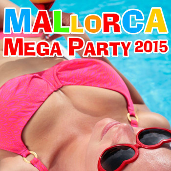 Various Artists - Mallorca Mega Party 2015