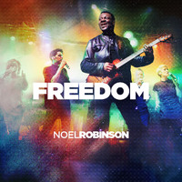 Noel Robinson - Freedom (Live)