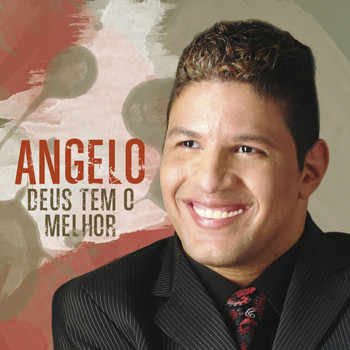 Angelo - Deus Tem o Melhor
