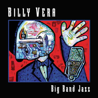Billy Vera - Big Band Jazz