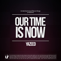 Yazeed - Our Time Is Now