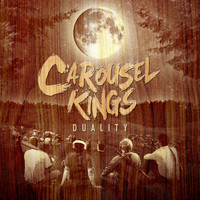 Carousel Kings - Duality